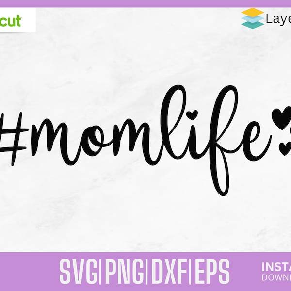 Mom Life SVG, Hashtag Mom Life SVG, Mom SVG, Svg Files, Cricut and Silhouette Cut Files