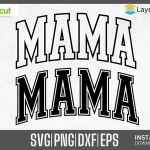 Mama SVG, Mama Png, Mom Svg, Varsity Mama Svg, Mama T Shirt Design, Mom ...