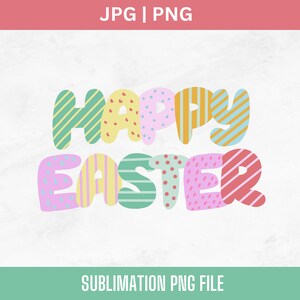 Happy Easter PNG, Kids Easter JPG, Colored Easter tshirt sublimation file, easter happy png