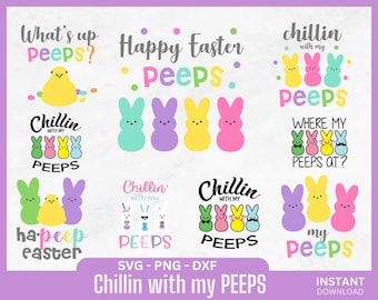 Easter Peeps svg, Kids Easter svg, Easter Bunny svg, Easter Bundle svg, Easter Peeps png, Easter Sign svg chillin with my peeps svg
