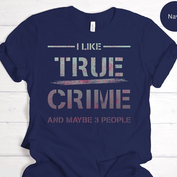 True Crime Movie Perfect Best Gift For Cinema Films Movies Theater Lovers Shirt Huge Art Fans Tee T-Shirt / Sweatshirt / Tank Top / Hoodie