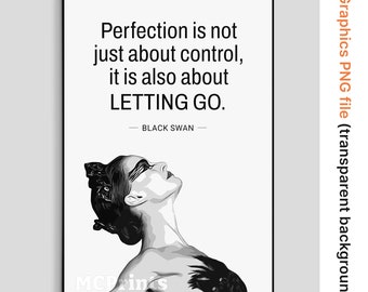 Black Swan Movie Quote Poster Print, Minimalist Movie Wall Art, Aesthetic Quote Print For Wall Decor, DIGITAL DOWNLOAD.