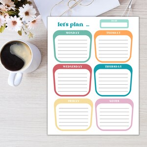 May include: A printable weekly planner with colorful boxes for each day of the week, Monday through Friday, plus a notes section. The planner has the text "Let's plan..." at the top.