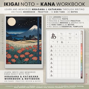 May include: The Ikigai Noto Kana Workbook is a 418-page digital guide for learning Hiragana and Katakana. It features a cover with a mountain landscape and red flowers, plus practice pages with grids for tracing characters and clickable indexes.