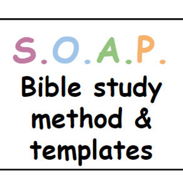 S.O.A.P. Bible Study Method & Templates