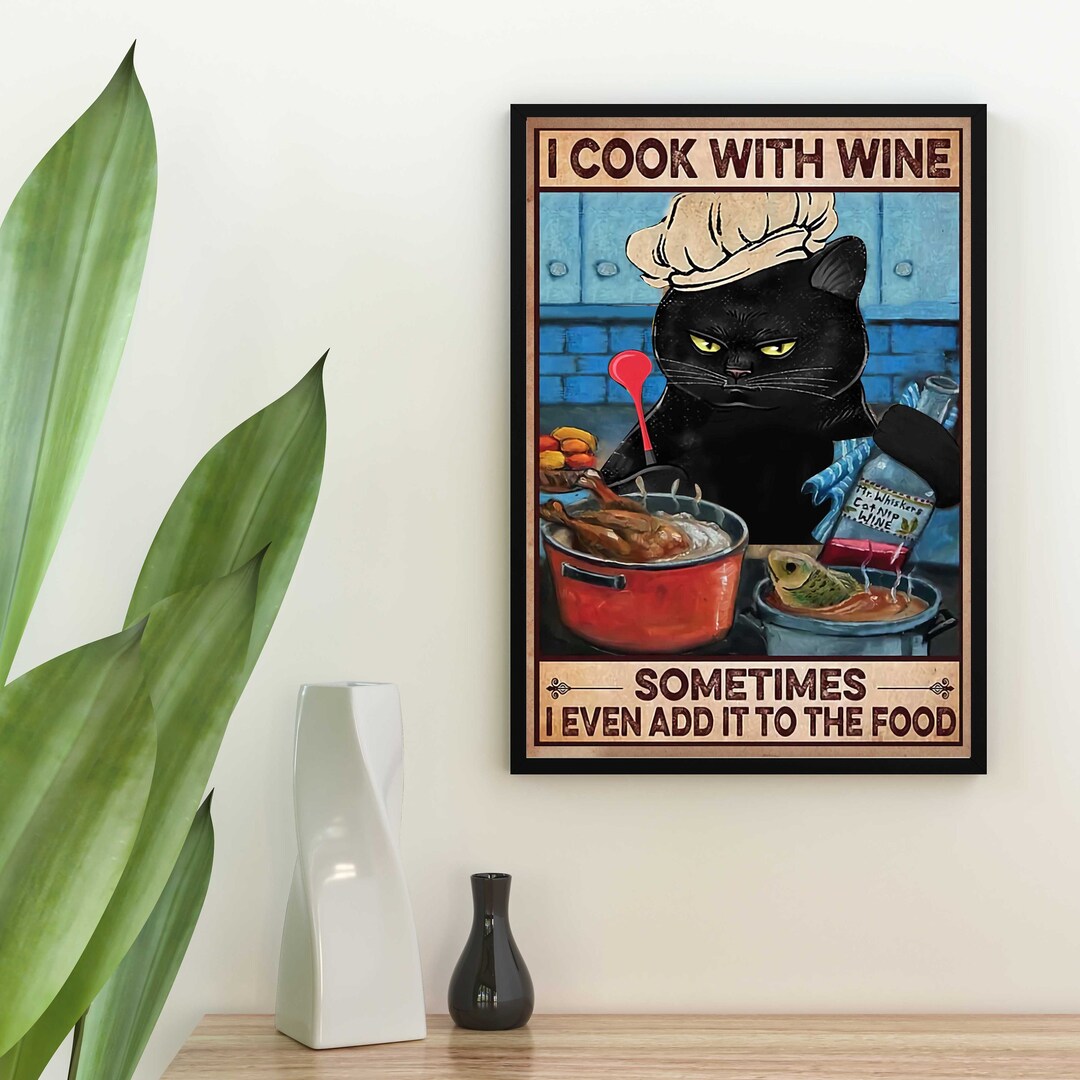 black cat chef art print: boho kitchen cooking poster... Chef Poster I Cook With Wine Poster Cat Chef Vintage Poster - Etsy