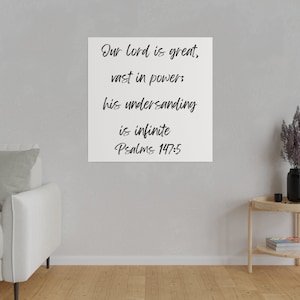 Our Lord is Great and His Understanding is Infinite | Psalms 147:5 | Gifts for Christians | Christian Canvas | Wall Art | Bible Canvas