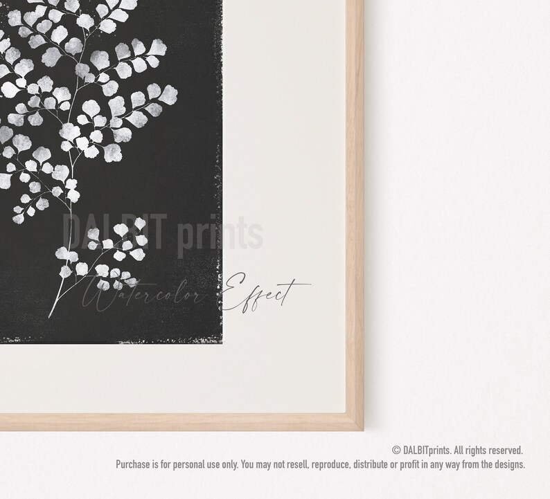 May include: A black and white print of a fern with a watercolor effect. The print has the text "DALT prints Watercolor Effect" at the bottom.