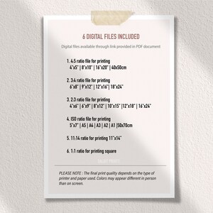 May include: A white sheet of paper with black text listing six different digital file sizes for printing. The text includes the aspect ratio, dimensions in inches and centimeters, and paper sizes. The text also includes the phrase "6 Digital Files Included" and "Digital files available through link provided in PDF document". The text at the bottom of the page reads "PLEASE NOTE: The final print quality depends on the type of printer and paper used. Colors may appear different in person than on screen."