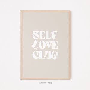 SELF LOVE CLUB Quote Print, Neutral Wall Art, Minimal Wall Art, Neutral Art Print, Selflove Word Art, Digital Download, Typography Poster