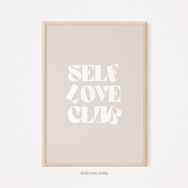 SELF LOVE CLUB Cita Impresión, Arte de pared neutral, Arte de pared minimalista, Impresión de arte neutral, Arte de palabras de amor propio, Descarga digital, Cartel de tipografía