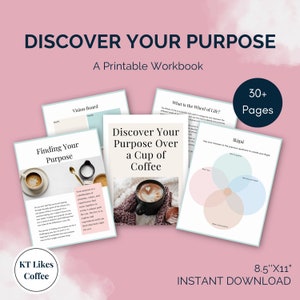 Discover Your Purpose Over a Cup of Coffee Workbook, 30+ Pages, How to Guide, Self Discovery, Ikigai