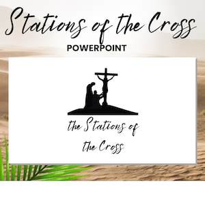 Stations of the Cross PowerPoint, 2 pdf's om te downloaden plus een link voor een PowerPoint-presentatie