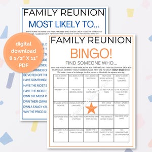 May include: Two printable family reunion game cards. The first card is a "Most Likely To..." game. The second card is a bingo game with the title "Family Reunion Bingo!" and the instructions "Find someone who..." The bingo card has 25 squares with different prompts for players to find a family member who matches the description.  The bingo card has a large orange star in the center square.