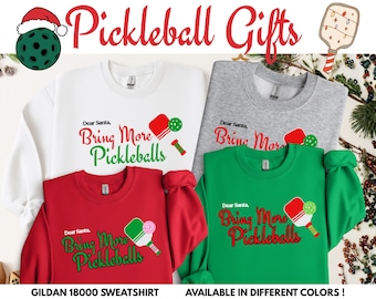 Lieber Santa bringen Sie mehr Pickleballs Sweatshirt, Geschenk für Pickleball Spieler, Weihnachtspickleball-Pullovergeschenk, Feiertags-Pickleball-Sweatshirt