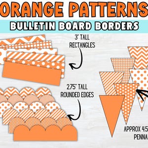 May include: Orange patterns bulletin board borders featuring rectangular strips, scalloped edges, and triangular pennants. Rectangles are 3 inches tall, scalloped borders are 2.75 inches tall, and pennants measure approximately 4.5 inches by 7.5 inches.