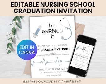 May include: Editable nursing school graduation invitation template in blue and grey with a stethoscope and syringe graphic. The text reads "He earned it" and "Please join us to celebrate Michael Stevenson on his graduation from nursing school".
