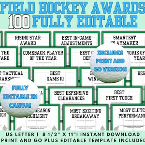 May include: A digital download featuring field hockey awards. The awards are in a green and white design, with text such as "Rising Star Award" and "Best Game IQ." The image includes the text "100 Fully Editable" and "Fully Editable in Canva!"