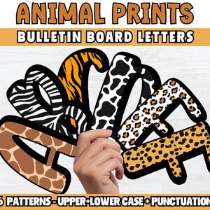 May include: Animal print bulletin board letters in various patterns, including zebra, tiger, cow, giraffe, and leopard. The letters are in uppercase and lowercase, with punctuation marks. The image includes the text "Animal Prints" and "Bulletin Board Letters".