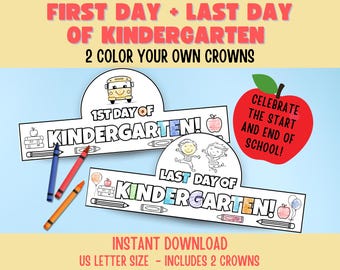 May include: Two printable kindergarten crowns with the text "First Day + Last Day of Kindergarten" and "2 Color Your Own Crowns". One crown says "1st Day of Kindergarten!" and the other says "Last Day of Kindergarten!". Includes crayons and a red apple.