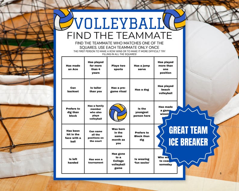 May include: A blue and white volleyball themed icebreaker game with the title "Volleyball Find the Teammate". The game board has 16 squares with different prompts for players to find a teammate who matches the description.  The game is designed to help teammates get to know each other better.