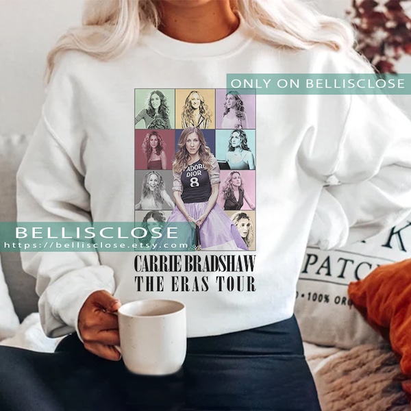 Carrie Bradshaw Sweater, Sarah Jessica Parker The Eras Tour Tee, Sweatshirt