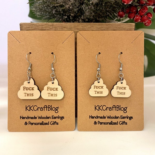 Fuck This Shit dangle earring - Wood Earrings - Laser Engraved Wood Earrings - Funny Swear Word Gifts