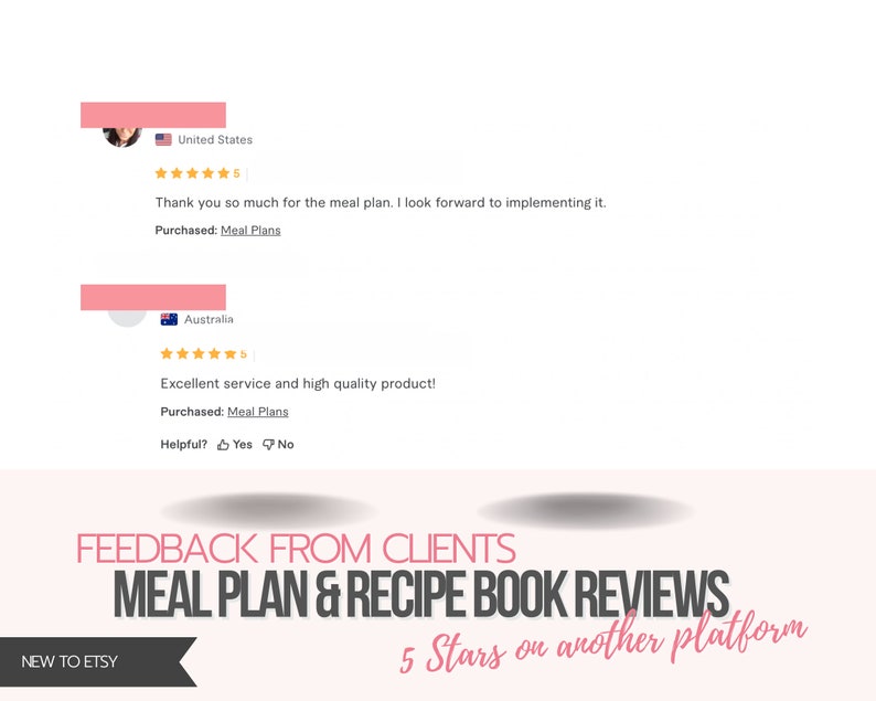 Pu&ograve; includere: Due recensioni di clienti per un piano pasto e un libro di ricette. La prima recensione &egrave; dagli Stati Uniti e assegna 5 stelle. La seconda recensione &egrave; dall'Australia e assegna 5 stelle. Entrambe le recensioni menzionano l'acquisto di piani pasto. Il testo "FEEDBACK FROM CLIENTS MEAL PLAN & RECIPE BOOK REVIEWS" &egrave; visualizzato in caratteri grandi. Il testo "NEW TO ETSY" &egrave; visualizzato in caratteri pi&ugrave; piccoli. Il testo "5 Stars on another platform" &egrave; visualizzato in caratteri pi&ugrave; piccoli.