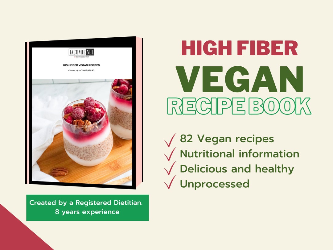 Vegan Recipe Book, High Fiber Vegan Cookbook, 82 Vegan Recipes Plant