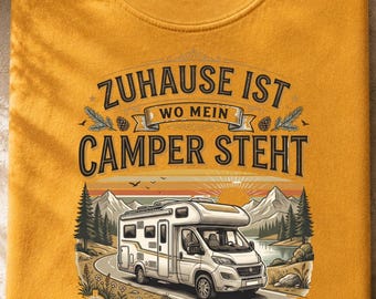 Camping T-Shirt Zuhause ist wo mein Camper steht, Wohnmobil Shirt Unisex, Vanlife Motiv, Roadtrip Outfit, Soft Baumwolle, S-3XL