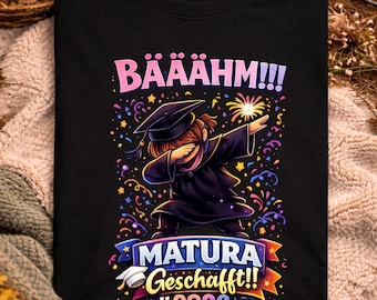 Maturantin Bääähm Matura Geschafft 2026 Spruch Lustig, Abschluss Feier Für Maturantinnen, Stolze Matura Aussage, Humorvolles Schulabschluss