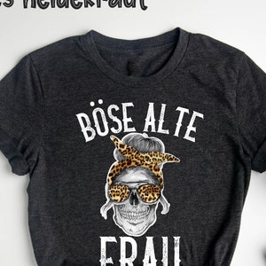 böse alte Frau T-Shirt, Sarkastisches T-Shirt, Introvertiert, Süßes Damen , lustige Frauen, Mama T-Shirt, Frau T-Shirt, Lustiges T-Shirt Bild 1