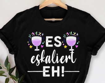 Es eskaliert eh T-Shirt, Malle Party Outfit, Frauen JGA T-Shirt, Paar T-Shirt, Passendes Party T-Shirt, Mädelsabend, Mädchen Party T-Shirt