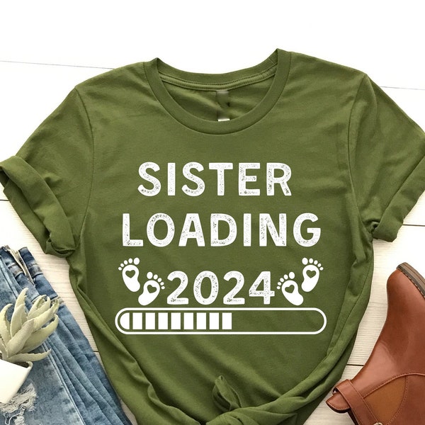 Sister Loading 2024 T-Shirt, Werdende Schwester T-Shirt, Schwangerschaft offenbaren, Schwester Geburtstagsgeschenk, Neue Mutter T-Shirt