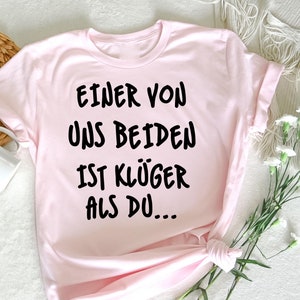 Einer von uns beiden ist klüger als du, Lustiger Spruch für Männer, Coole Männer Sprüche, Witziges T-Shirt, Humorvolles Geschenk für Männer