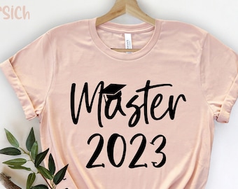 Master 2023, Abschluss Outfit, Absolvent Fun T-Shirt, Grad Shirt, sarkastisches Grad Shirt, Abschluss-T-Shirt, lustiges Abschluss Shirt