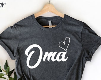 Oma Shirt, Funny Grandma Shirt, Mothers Day Gift, Cool Grandma , New Grandma , Promoted to Grandma, Grandma Reveal, Grandma Birthday