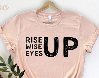 Rise Up Wise Up Eyes Up, Awesome Wow Shirt, King George, Hamilton Lover, Hamilton Quote, Hamilton on Broadway, Awesome Shirt, Musical Shirt