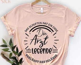 Das Schuften Hat Ein Ende T-Shirt,  ARZT Rente 2023 , Arzt Ruhestand Geschenk, Geschenk Für Ehemann, Arzt Wertschätzung, Geschenk für Arzt,