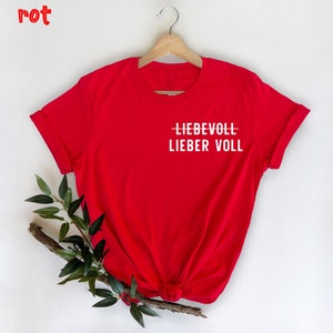 Lieber voll als liebevoll T-Shirt, Liebes-T-Shirt, Geschenk für Verlobten, Geburtstagsgeschenk Für Frau, Geisteskrankheit Begriffserklärung Bild 3