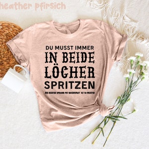 Du Musst Immer In Beide T-shirt, Lustig Sarkasmus, Humor Spruch, Humor für Erwachsene, T-shirt uomo, Lustiges Frauenoutfit, Lustige Frauen immagine 3