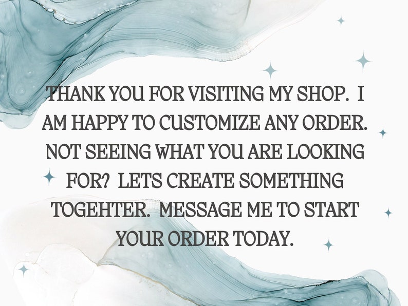 Pode incluir: Texto sobre um fundo branco com um design de aquarela azul. O texto diz: "Obrigado por visitar minha loja. Estou feliz em personalizar qualquer pedido. N&atilde;o est&aacute; encontrando o que procura? Vamos criar algo juntos. Envie-me uma mensagem para iniciar seu pedido hoje."