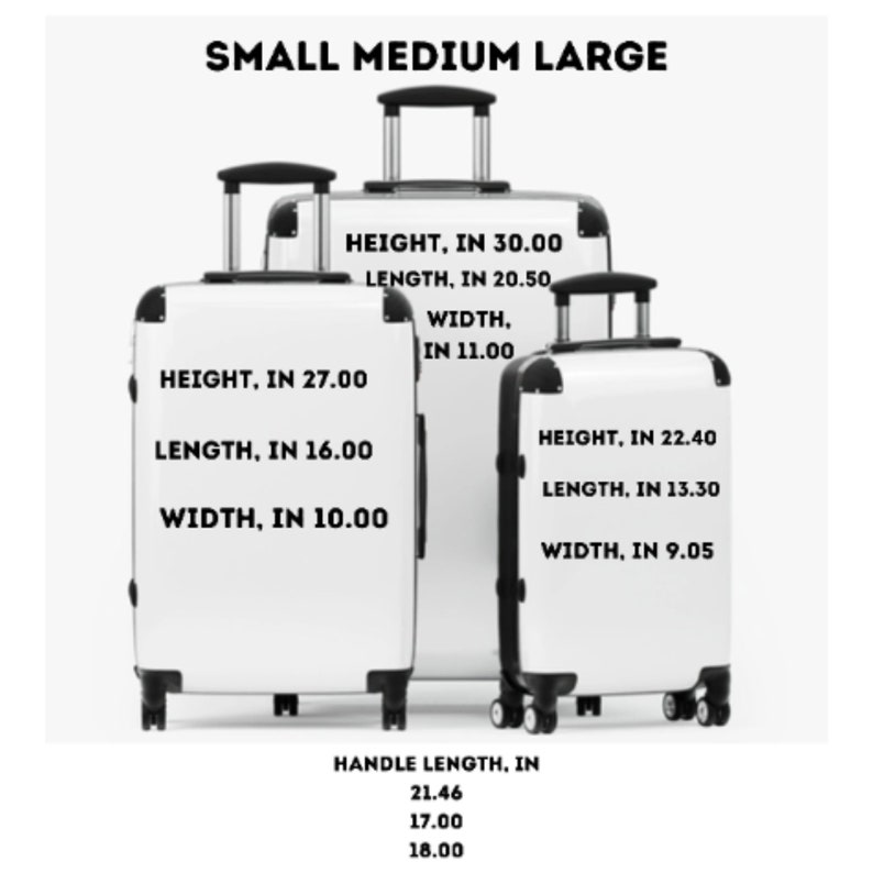 May include: Three white suitcases of different sizes with black handles and wheels. The suitcases are labeled with their dimensions in inches: "HEIGHT, IN 30.00, LENGTH, IN 20.50, WIDTH, IN 11.00", "HEIGHT, IN 27.00, LENGTH, IN 16.00, WIDTH, IN 10.00", and "HEIGHT, IN 22.40, LENGTH, IN 13.30, WIDTH, IN 9.05". The text "SMALL MEDIUM LARGE" is at the top of the image. The text "HANDLE LENGTH, IN 21.46 17.00 18.00" is at the bottom of the image.