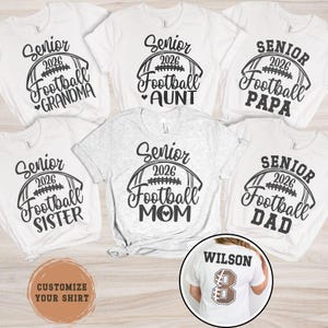 Senior Football Shirt Matching Family Senior Night Football Tee Bonus Mom Dad T-Shirt Game Day Class Of 2026 Football Custom Tshirt Unisex
