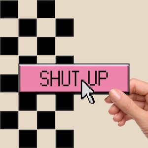 Shut Up Button Sticker | Retro