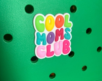 Cool moms club Bogg Bag Charm