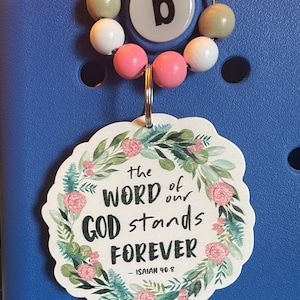 Isaiah 40:8b the word of God Charm Keychain