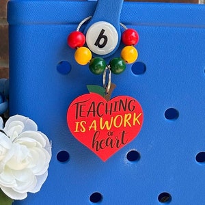 Teaching is a work of heart bogg Bag Charm Keychain