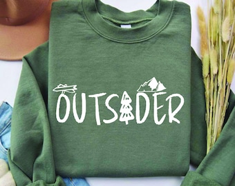 Outsider Sweatshirt, Outsider Life, Mountain Sweatshirt, Nature Shirt, Outdoor Enthusiast Sweatshirt, Hiking Shirt, Trendy Outsider Tee