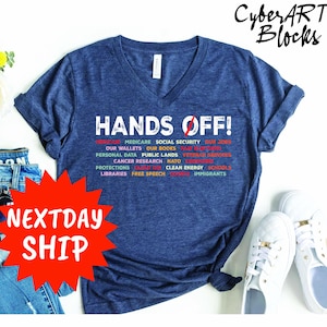 Hands Off Protest T Shirt, Political Activism Tee, Save Public Lands Medicare Social Security Free Speech Environmental Rights T-Shirt